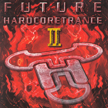 Various Artists - Future Hardcoretrance, Vol. 2 (Pure Hardcore Trance Feeling) (Explicit)