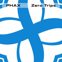 Phax - Zero Trips
