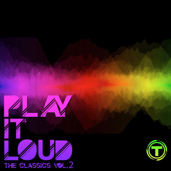 Various Artists - Play It Loud!: The Classics, Vol. 2
