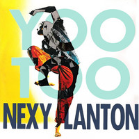 Nexy Lanton - You Too
