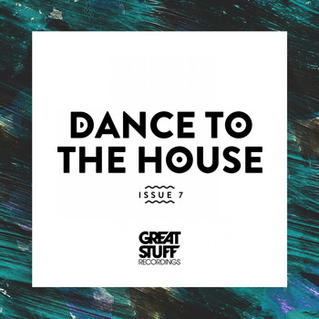 Various Artists - Dance to the House Issue 7
