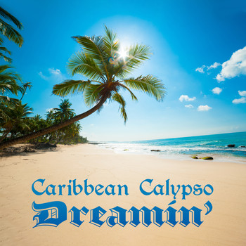 Various Artists - Caribbean Calypso Dreamin’