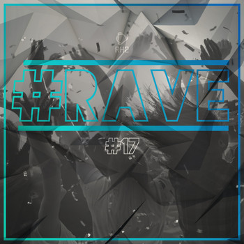 Various Artists - #rave #17