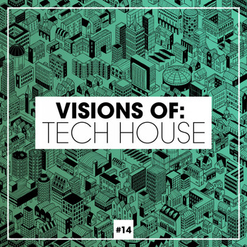 Various Artists - Visions of: Tech House, Vol. 14