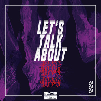 Various Artists - Let's Talk About House, Vol. 14