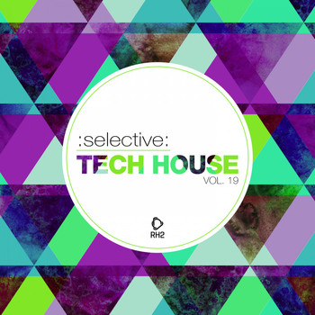Various Artists - Selective: Tech House, Vol. 19