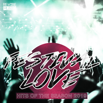 Various Artists - Festival Love - Hits of the Season 2019 (Explicit)