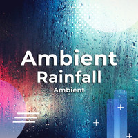 Ambient - Ambient Rainfall