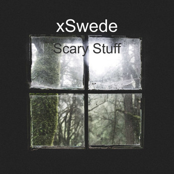 xSwede / - Scary Stuff