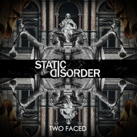 Static Disorder / - Two Faced