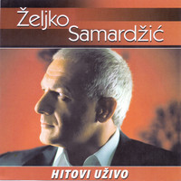 Zeljko Samardzic - Hitovi uzivo 