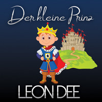 Leon Dee - Der kleine Prinz