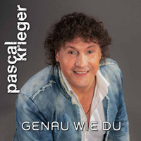 Pascal Krieger - Genau wie du