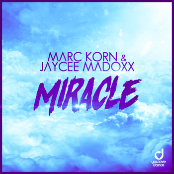 Marc Korn & Jaycee Madoxx - Miracle