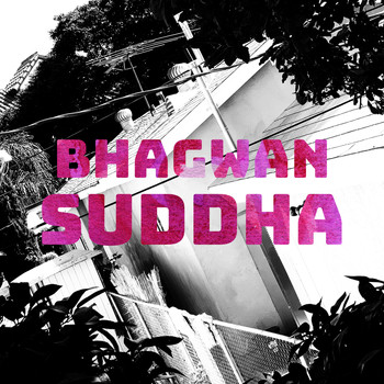 Bhagwan / - Suddha