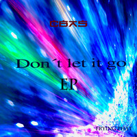 Cbas - Don´t let it go  (Explicit)