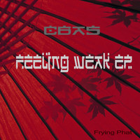 Cbas - Feeling weak (Explicit)