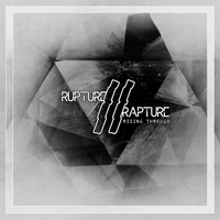 Rupture // Rapture / - Rising Through