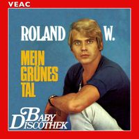 Roland W. - Mein grünes Tal