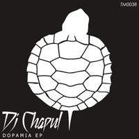 Dj Chapul - Dopamia EP