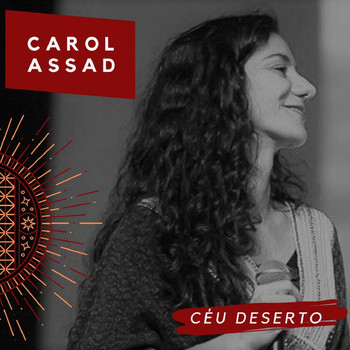 Carol Assad - Céu Deserto