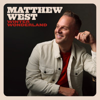 Matthew West - Winter Wonderland