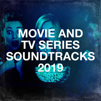 A Century of Movie Soundtracks, TV Theme Song Maniacs, Music-Themes - Movie and Tv Series Soundtracks 2019