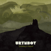 Urthboy - Smokey's Haunt