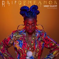 Missy Elliott - DripDemeanor (feat. Sum1) (Explicit)