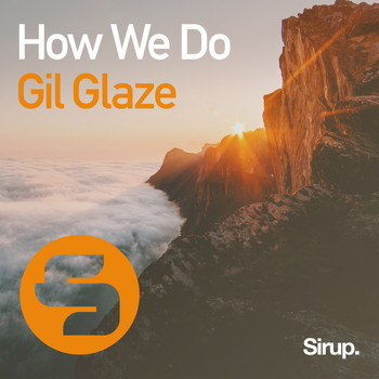 Gil Glaze - How We Do