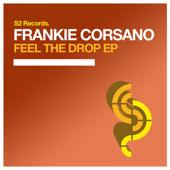 Frankie Corsano - Feel the Drop EP