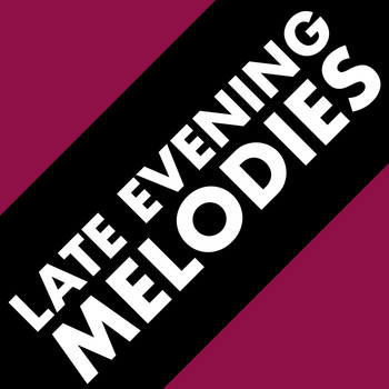 Various Artists - Late Evening Melodies
