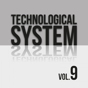 Various Artists - Technological System, Vol. 9