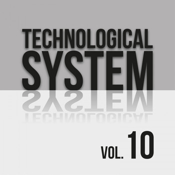 Various Artists - Technological System, Vol. 10