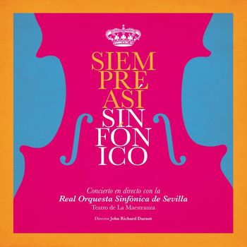 Siempre asi - Sinfónico (En Directo, Teatro de la Maestranza, Sevilla, 2019)