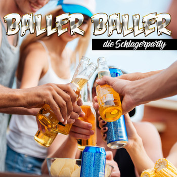 Various Artists - Baller Baller - Die Schlagerparty