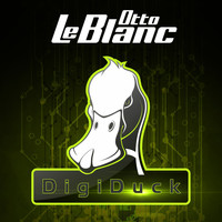 Otto Le Blanc - Digiduck