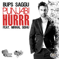 Bups Saggu feat. Nirmal Sidhu - Punjabi Hurrr