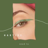 Hartley - Used To