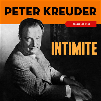 Peter Kreuder - Intimite - Peter Kreuder Plays Chopin (Single of 1962)