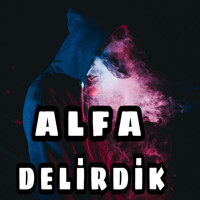Alfa - Delirdik