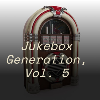 Various Artists - Jukebox Generation, Vol. 5