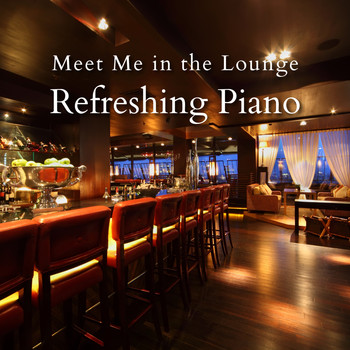 Eximo Blue - Meet Me in the Lounge - Refreshing Piano