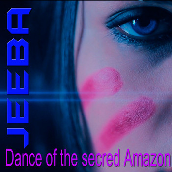Jeeba - Dance Of The Secred Amazon