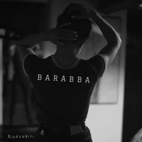 Barabba - Riprenditi