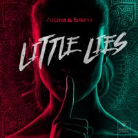Alora & Senii - Little Lies