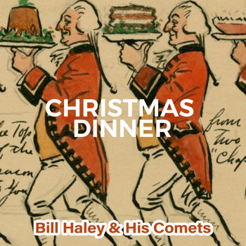 Bill Haley & His Comets - Christmas Dinner