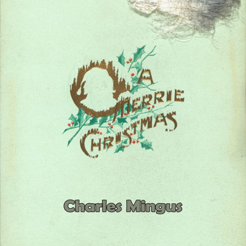 Charles Mingus - A Merrie Christmas