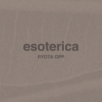 Ryota O.P.P - Esoterica