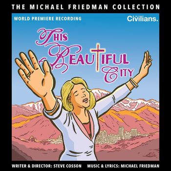Michael Friedman - This Beautiful City (The Michael Friedman Collection) (World Premiere Recording)